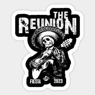 The Reunion Fiesta Shirt 2023 Sticker